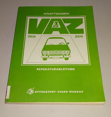 Workshop Manual Lada 1600 VAZ 2106 and Lada 1500 VAZ 2103 Status 12/1979