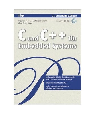 C und C++ für Embedded Systems, Friedrich Bollow, Matthias Homann, Klaus-Peter 