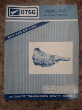 Atsg Ford C-6 Transmission Service Repair Rebuild Manual Book Techtran Guide Atsg Ford C-6 Transmission Service Repair Rebuild Manual Book Techtran Guide