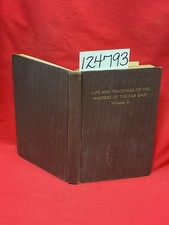 Spalding, Baird T. Life and Teachings of the Masers ...