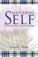 Donald G. Hanna | Mastering Self | Taschenbuch | Englisch (2016) | Westbow Press