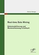 Real-time Data Mining: Datenmodellierung und Mustere[...] | Buch | 9783836678797