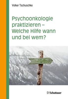 Psychoonkologie praktizieren - Welche Hilfe wann und bei wem? | deutsch