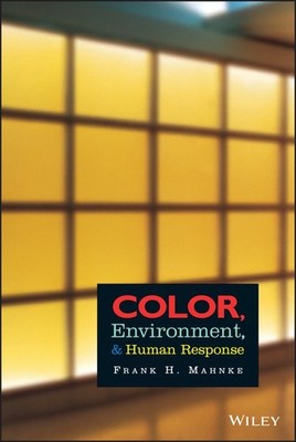 Color, Environment, and Human Response: An Interdisciplinary Understanding o...