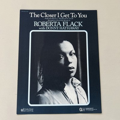 1978 ROBERTA FLACK with DONNY HATHAWAY  THE CLOSER I GET TO YOU Sheet Music