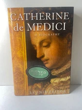 Catherine de Medici: A Biography By Leonie Frieda Hardback Book **Signed**