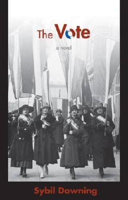 The Vote: A Novel - Paperback By Downing, Sybil - VERY GOOD