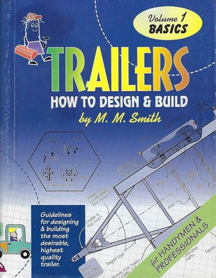 #ad Trailers: How to Design amp; Build Volume 1: Basics by M. M. Smith 1995 HC GOOD $38.58