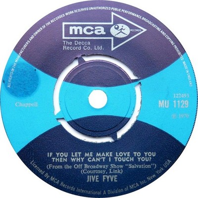 Jive Fyve - If You Let Me Make Love To You Then Why Can't I Touch You?, 7'', (Vin