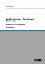 Zu: Giorgio Bassani - Il giardino dei Finzi-Contini: Eine Untersuchung des Prolo