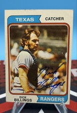 Autographed Signed 1974 Topps - Dick Billings #466