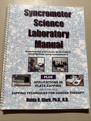 Syncrometer Science Laboratory Manual Plate Zapping Hulda Clark ND 2009 1st OOP