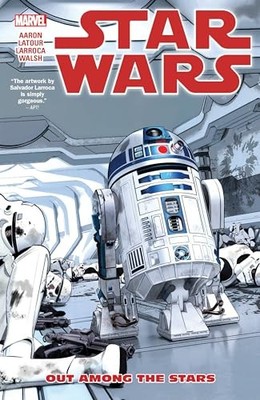 Star Wars Vol. 6: Out Among the Stars by Salvador Larroca Paperback / softback