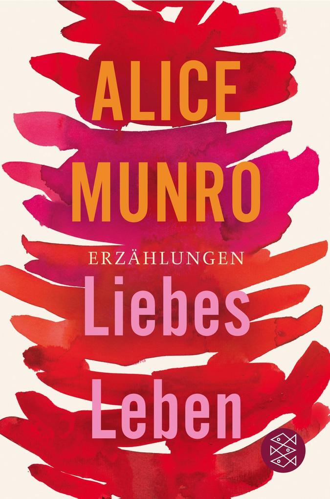 Thumbnail - Liebes Leben | Alice Munro | 2014 | Deutsch | Dear Life