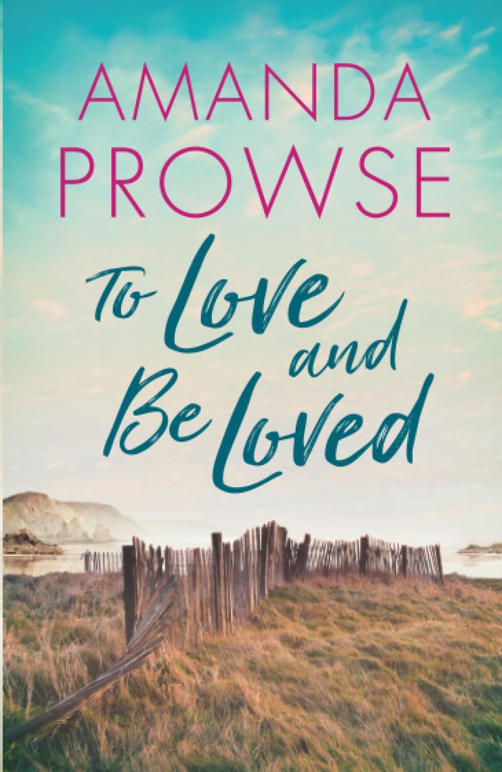 To Love and Be Loved by Amanda Prowse (PB 2022) - Image 2