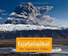 Eyjafjallajökull: Der ungezähmte Vulkan von Ari T... | Buch | Zustand akzeptabel