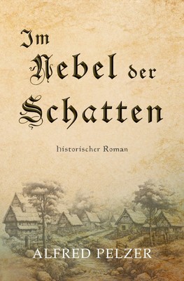Alfred Pelzer | Im Nebel der Schatten | Taschenbuch | Deutsch (2025) | 332 S.