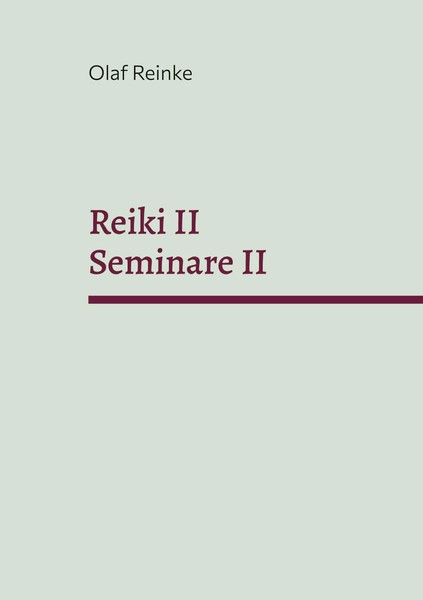 Reiki II Seminare II Olaf Reinke Taschenbuch Reiki - Seminare 146 S. Deutsch-image