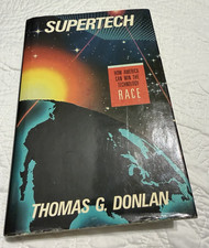 Supertech How America Can Win the Technology Race by Thomas G. Donlan