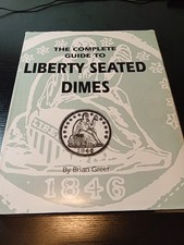 Liberty Seated Dimes book. By Brian Greer. 1992. Excellent shape.