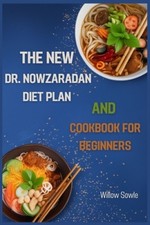 The New Dr. Nowzaradan Diet Plan and Cookbook for Beginners: A Beginner's