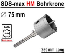 SDS-max HM Bohrkrone Ø 75mm x 250mm Dosenbohrer Kernbohrer Hartmetall Lochsäge