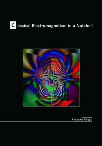 Classical Electromagnetism in a Nutshell by Anupam Garg - 9780691130187 - Image 2