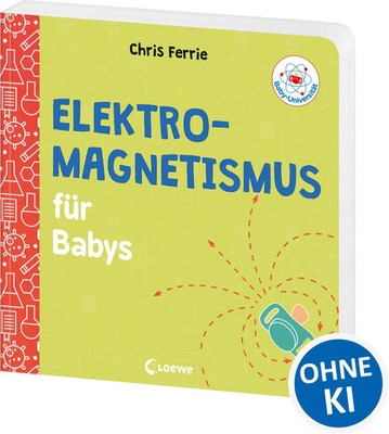 Baby-Universität - Elektromagnetismus für Babys | einfach erklärt | Chris Ferrie