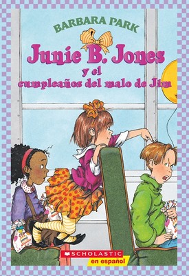 Junie B. Jones y el cumpleanos del malo de Jim (Spanish Edition)