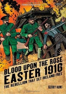 Blood upon the Rose: Easter 1916: the Rebellion That... | Buch | Zustand wie neu
