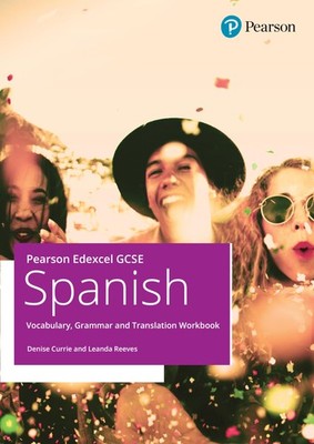 Pearson Edexcel GCSE Spanish Vocabulary, Grammar and Translation