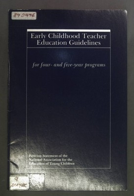 Early Childhood Teacher Education Guidelines. Position statement of the national