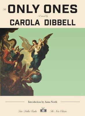 The Only Ones | Carola Dibbell | englisch