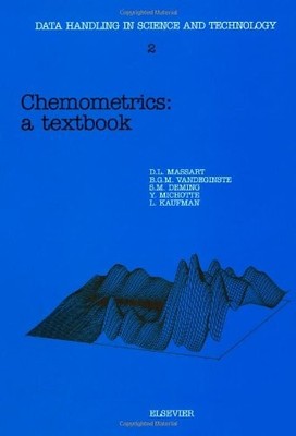 CHEMOMETRICS, VOLUME 2: A TEXTBOOK (DATA HANDLING IN By S N Deming & Y. Michotte