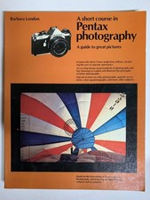 A Short Course in Pentax Photography