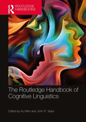 The Routledge Handbook of Cognitive Linguistics (Routledge Handbooks in Lingu...