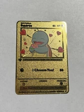 Squirtle I Choose You! Romantic High Quality Gold Metal Fan Art Card Collectible