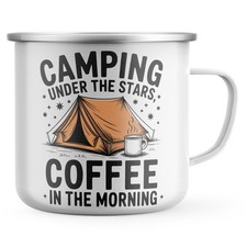 Camping and Coffee Lover Enamel Mug Camping Under the Stars Tent with Coffee ...
