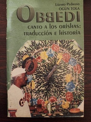 ''OBBEDI Canto a Los Orishas: Traducción e historia ''