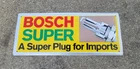 Vintage Bosch Super ” A Super Plug For Imports” Sign 23.75”x9.75” Porsche Vw