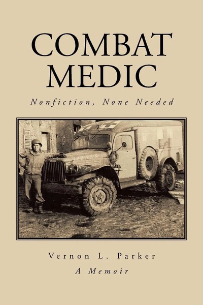 Vernon L. Parker | Combat Medic | Taschenbuch | Englisch (2013) | iUniverse-image