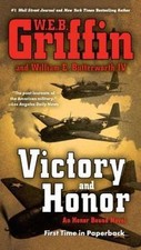 Victory and Honor Book by W. E. B. Griffin, William E. Butterworth IV