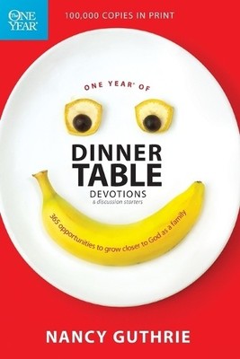 One Year Of Dinner Table Devotions And Discus..., Nancy