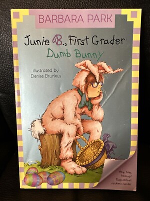 New Junie B., First Grader: Dumb Bunny - Barbara Clark - paperback - W/Stickers