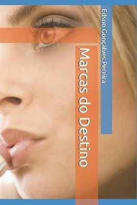 Edson Gonçalves Pereira Marcas do Destino (Paperback)