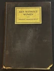 Ernest Hemingway / MEN WITHOUT WOMEN 1st Edition 1927