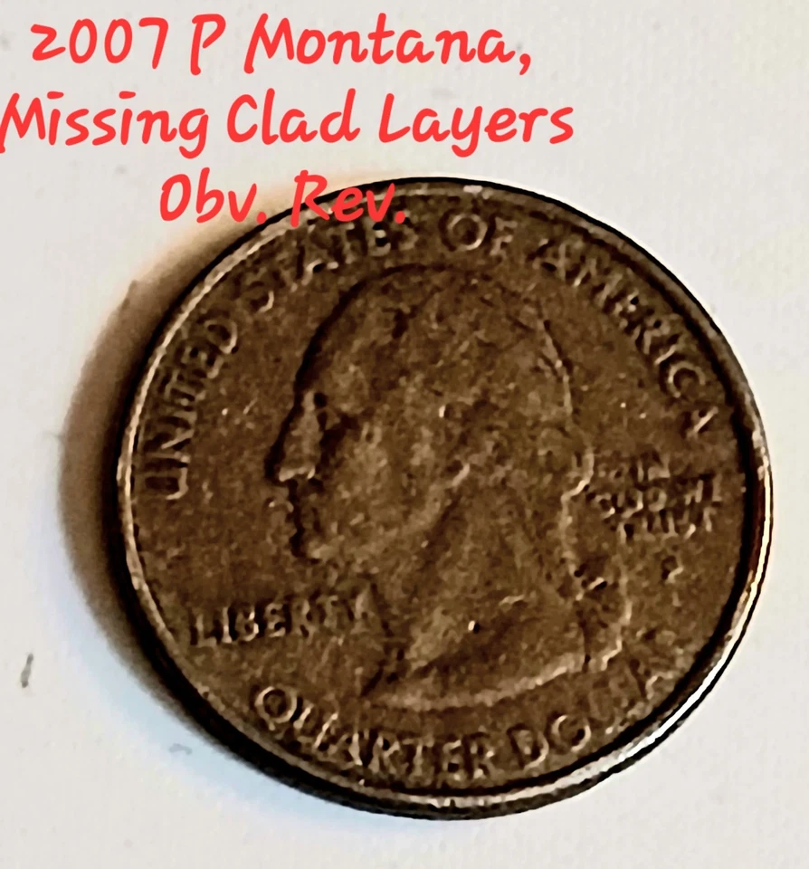 2007 P Montana Quarter Error With Missing Clad Layers Obv. Rev. - Image 2 of 3