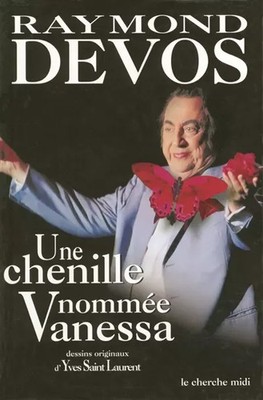 Eine Raupe namens Vanessa, Raymond Devos