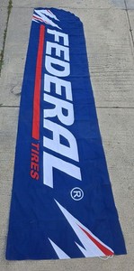 Federal Tires Flutter Flag / Banner - RARE FIND!! - 10 Feet Tall - WoW LQQK!!