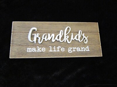 Wooden decorative Shelf Table Sign Gift Grandkids Make Life Grand 9.5'' x 4''
